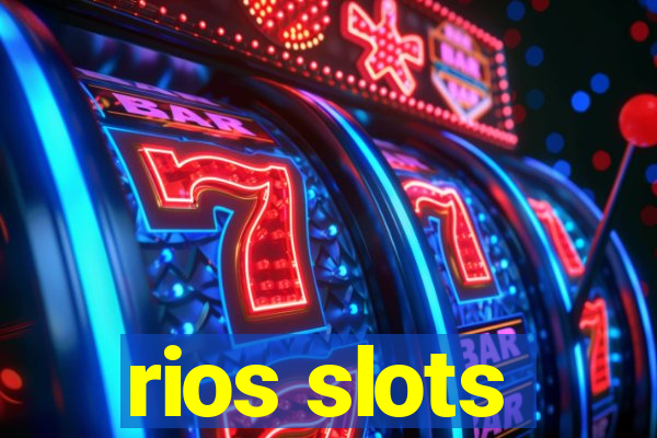 rios slots